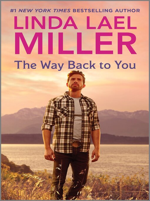 Title details for The Way Back to You by Linda Lael Miller - Wait list